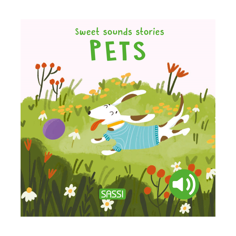 Sassi - Board Book Sweet Sounds Stories - Pets